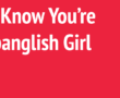 Spanglish Girl Problems #7